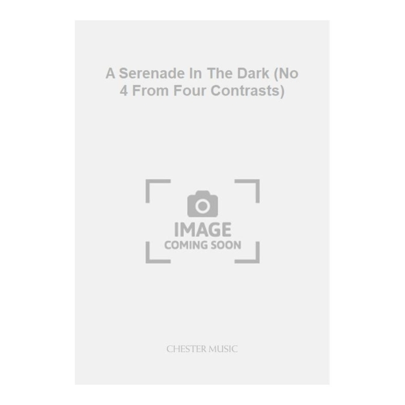 Trew, Arthur - A Serenade In The Dark (No 4 From Four Contrasts)