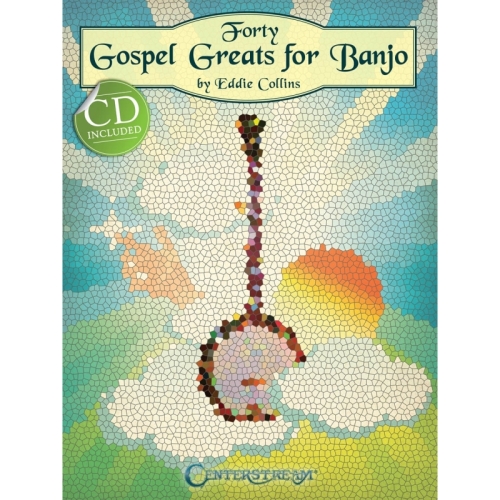 Forty Gospel Greats for Banjo