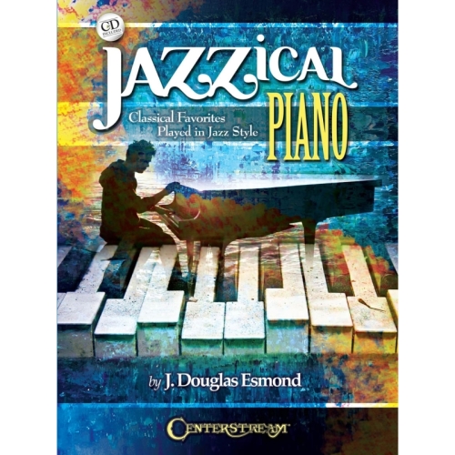 J.  Douglas Esmond - Jazzical Piano