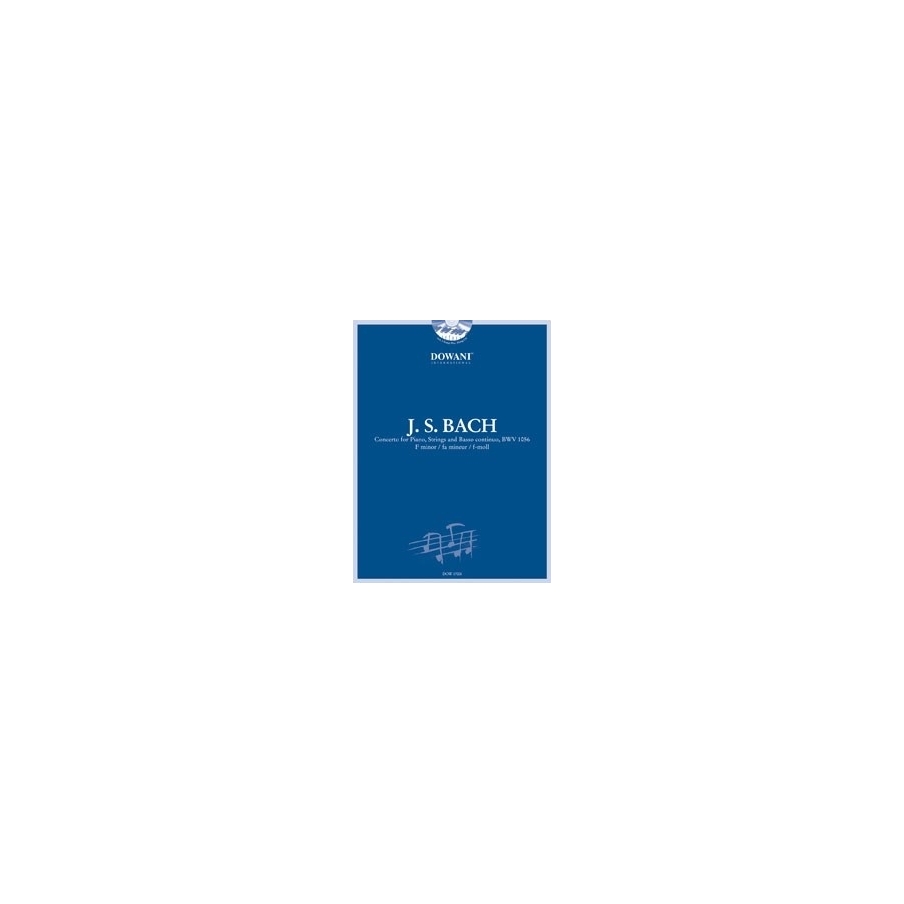 Bach, J.S - Concerto for Piano, Strings, Basso Cont. BWV 1056