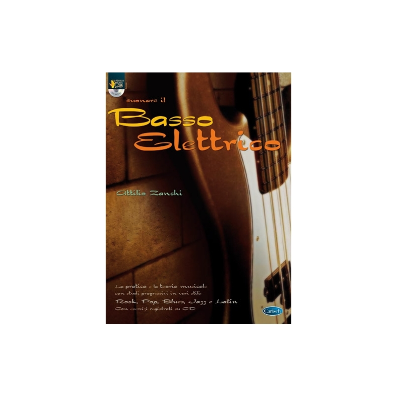 Zanchi, Attilio - Suonare il Basso Elettrico