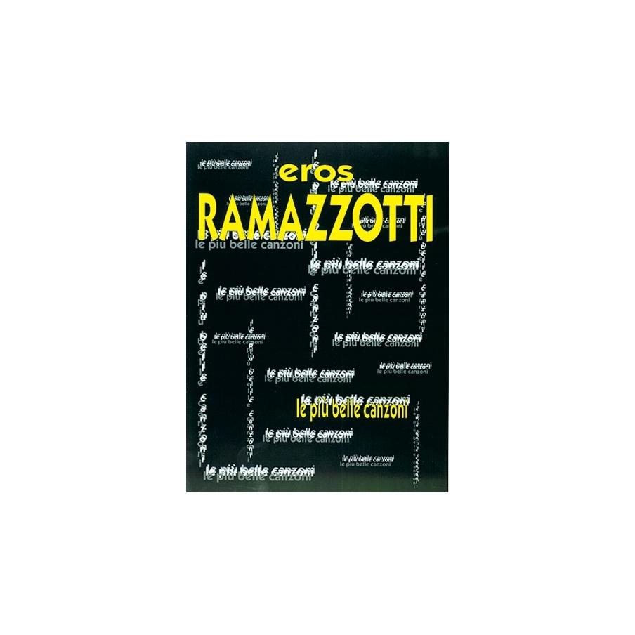 Ramazzotti, Eros - Piu Belle Canzoni