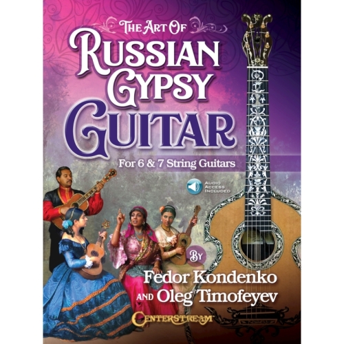 Fedor Kondenko / Oleg Timofeyev - The Art of Russian Gypsy Guitar