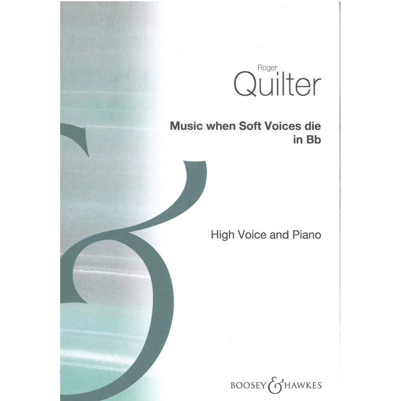 Quilter, Roger - Music, When Soft Voices Die (Bb major) op. 25/5