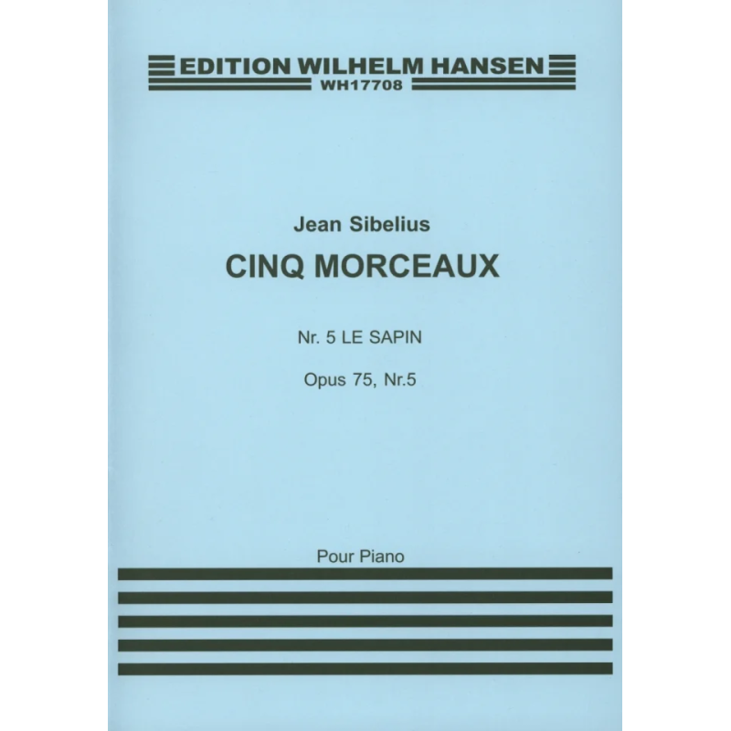 Sibelius, Jean - 5 Morceaux Op. 75 No. 5 The Spruce