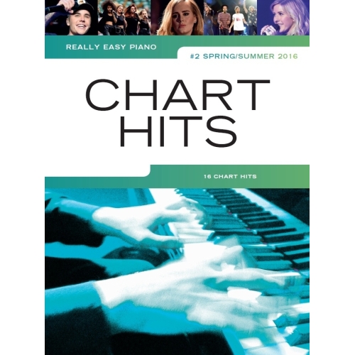 Really Easy Piano: Chart Hits Spring/Summer 2016