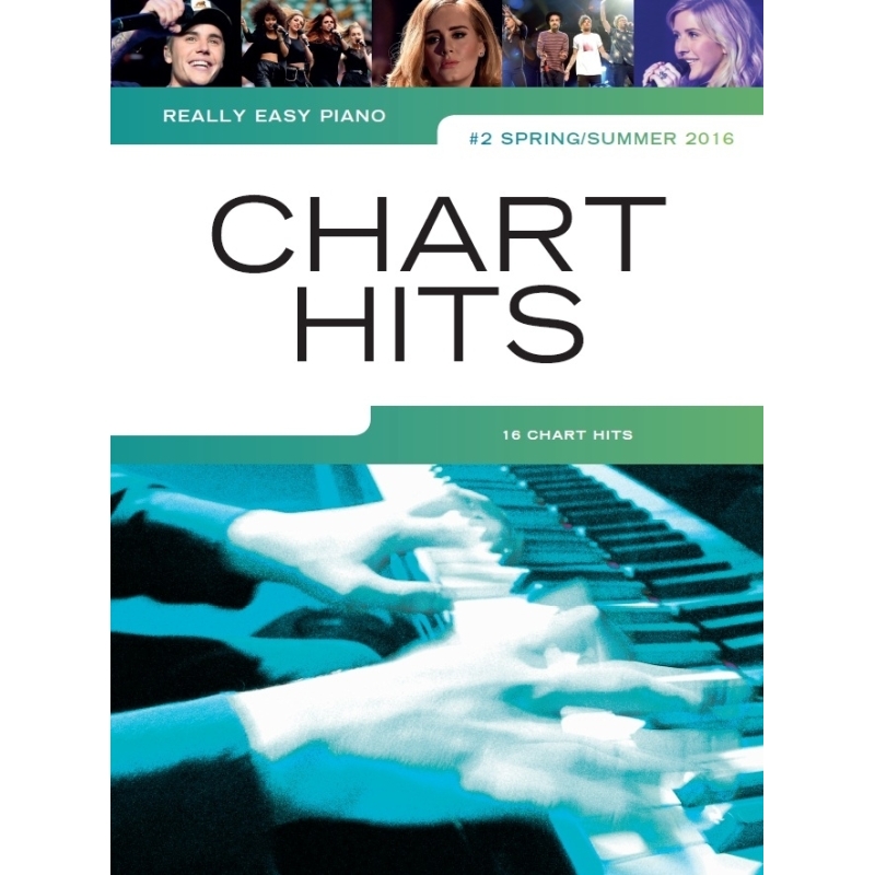 Really Easy Piano: Chart Hits Spring/Summer 2016