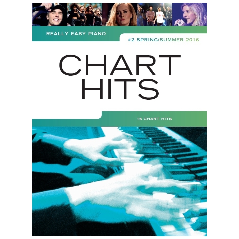 Really Easy Piano: Chart Hits Spring/Summer 2016