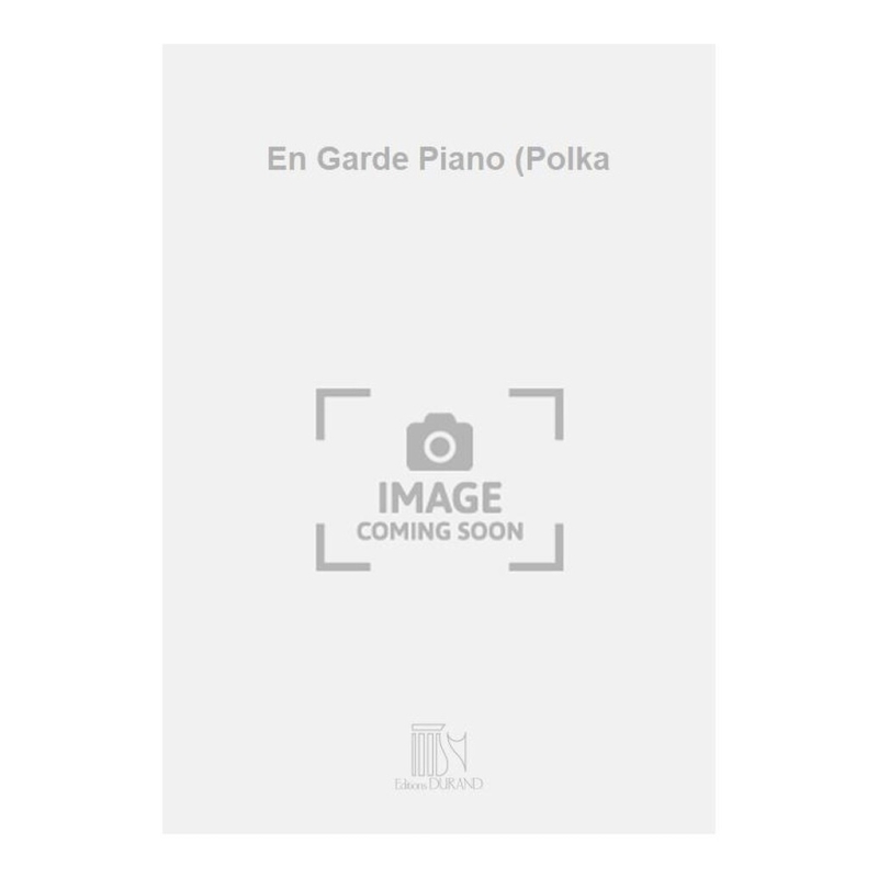 Waldteufel, Emile - En Garde Piano (Polka