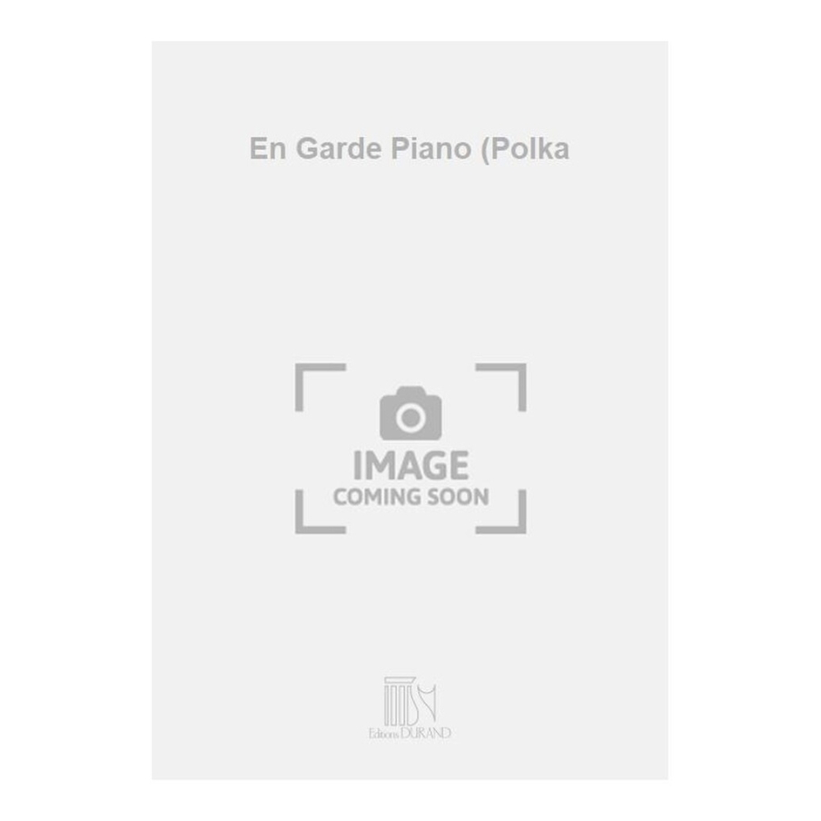 Waldteufel, Emile - En Garde Piano (Polka