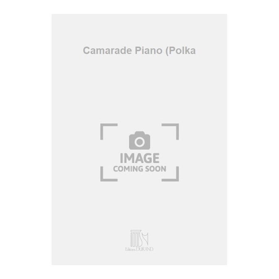 Waldteufel, Emile - Camarade Piano (Polka