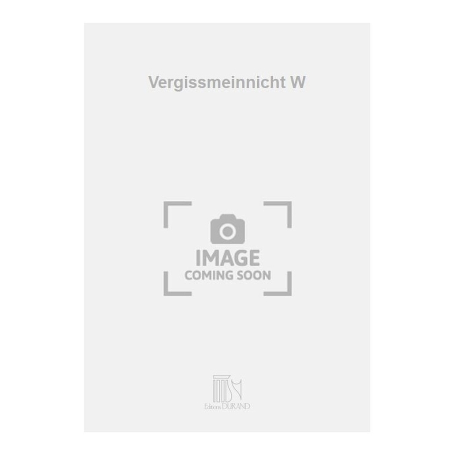 Waldteufel, Emile - Vergissmeinnicht W