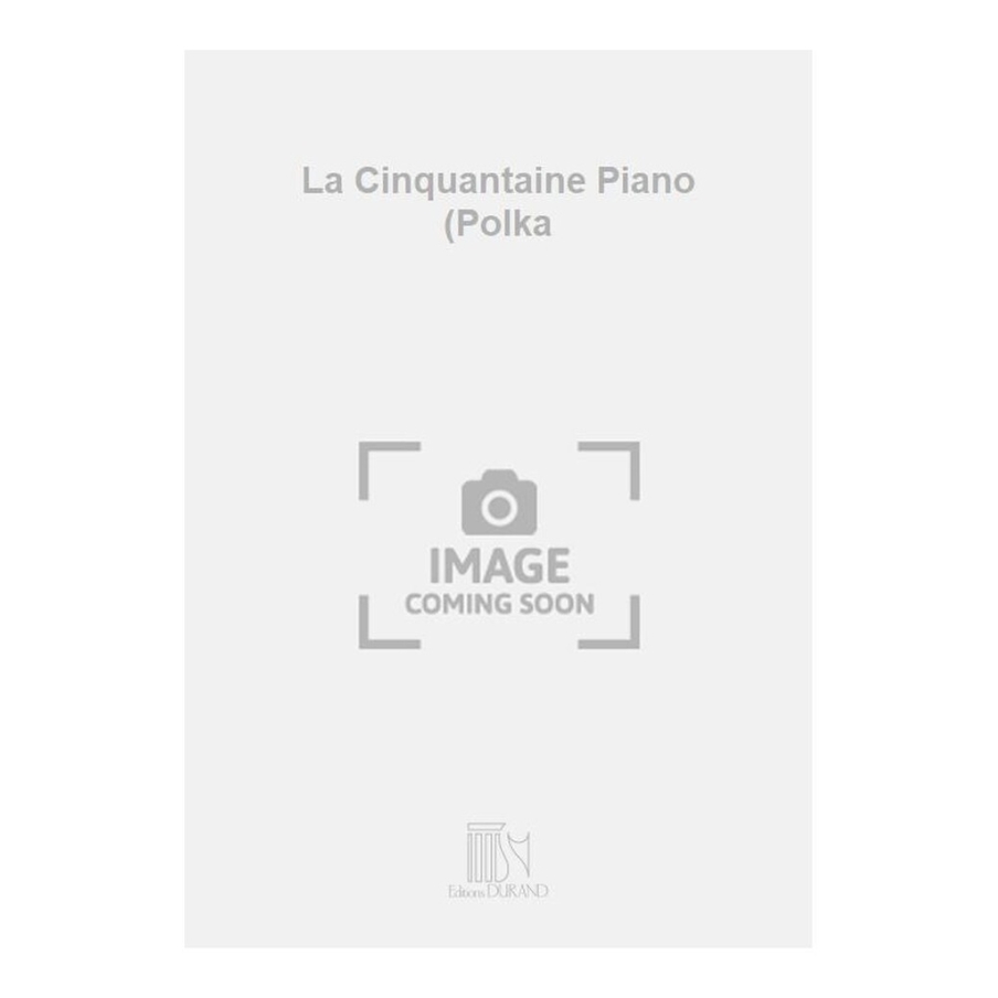 Waldteufel, Emile - La Cinquantaine Piano (Polka