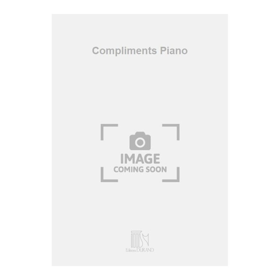 Schmitt, Florent - Compliments Piano