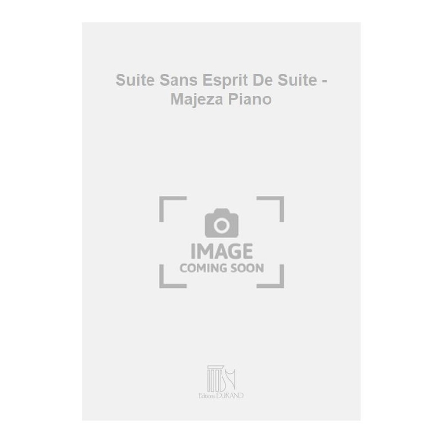 Schmitt, Florent - Suite Sans Esprit De Suite - Majeza Piano
