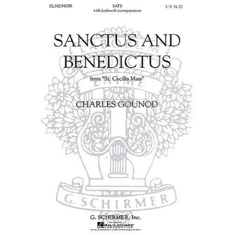 Gounod, Charles - Sanctus and Benedictus (from St. Cecilia Mass)