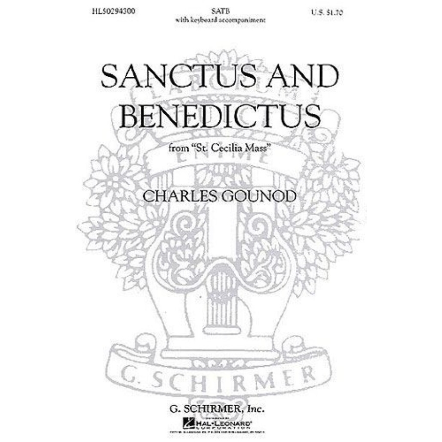 Gounod, Charles - Sanctus and Benedictus (from St. Cecilia Mass)