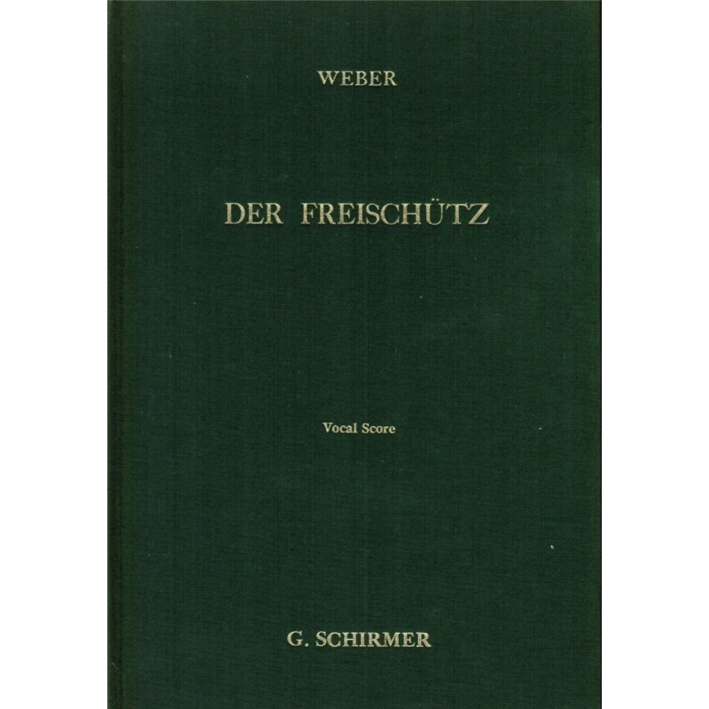 Weber, Carl Maria - Der Freischutz