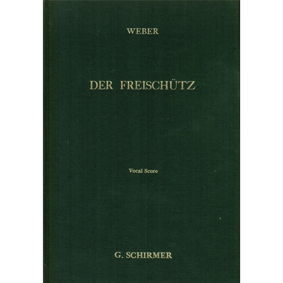 Weber, Carl Maria - Der Freischutz