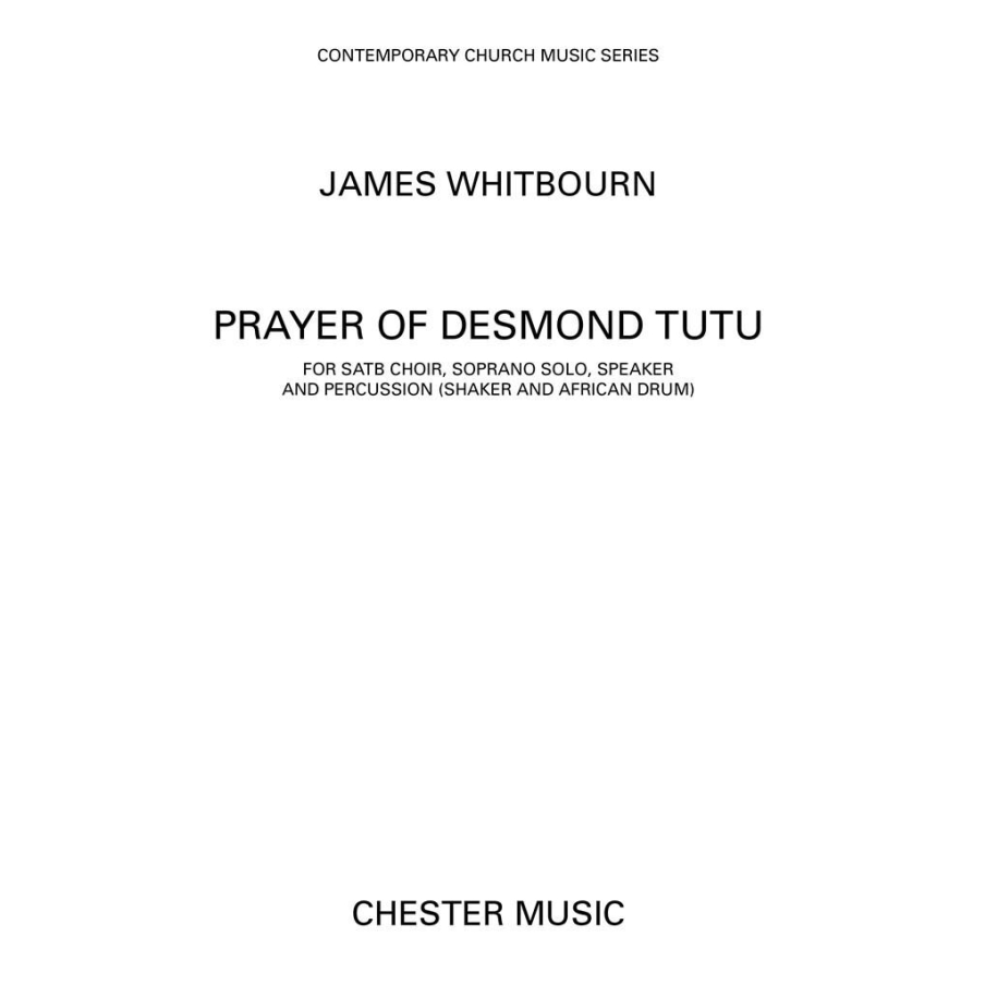 James Whitbourn: A Prayer Of Desmond Tutu (SATB)