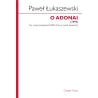 Łukaszewski, Paweł - O Adonai