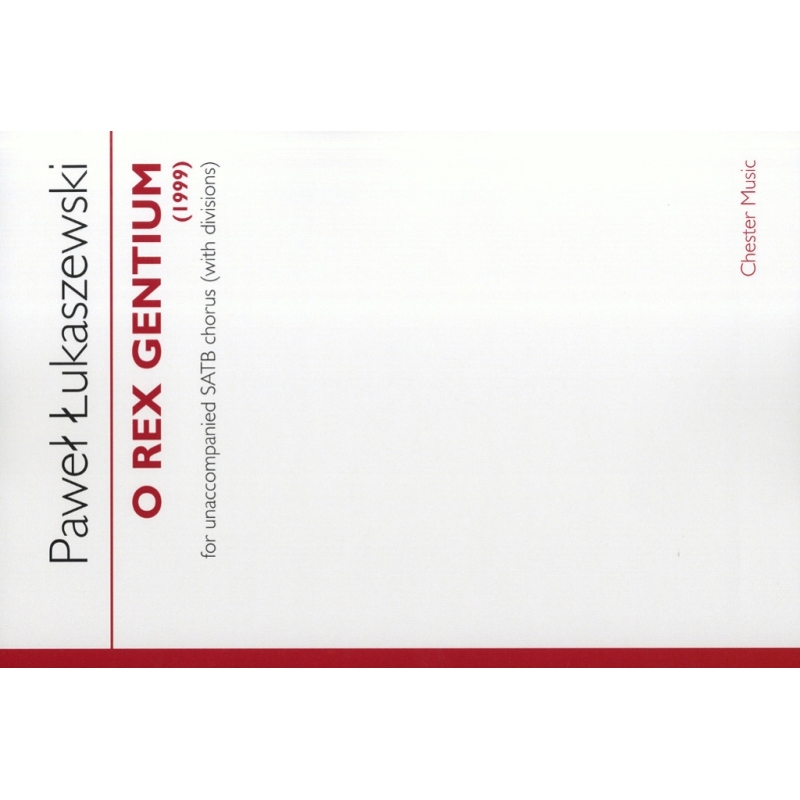 Łukaszewski, Paweł - O Rex Gentium
