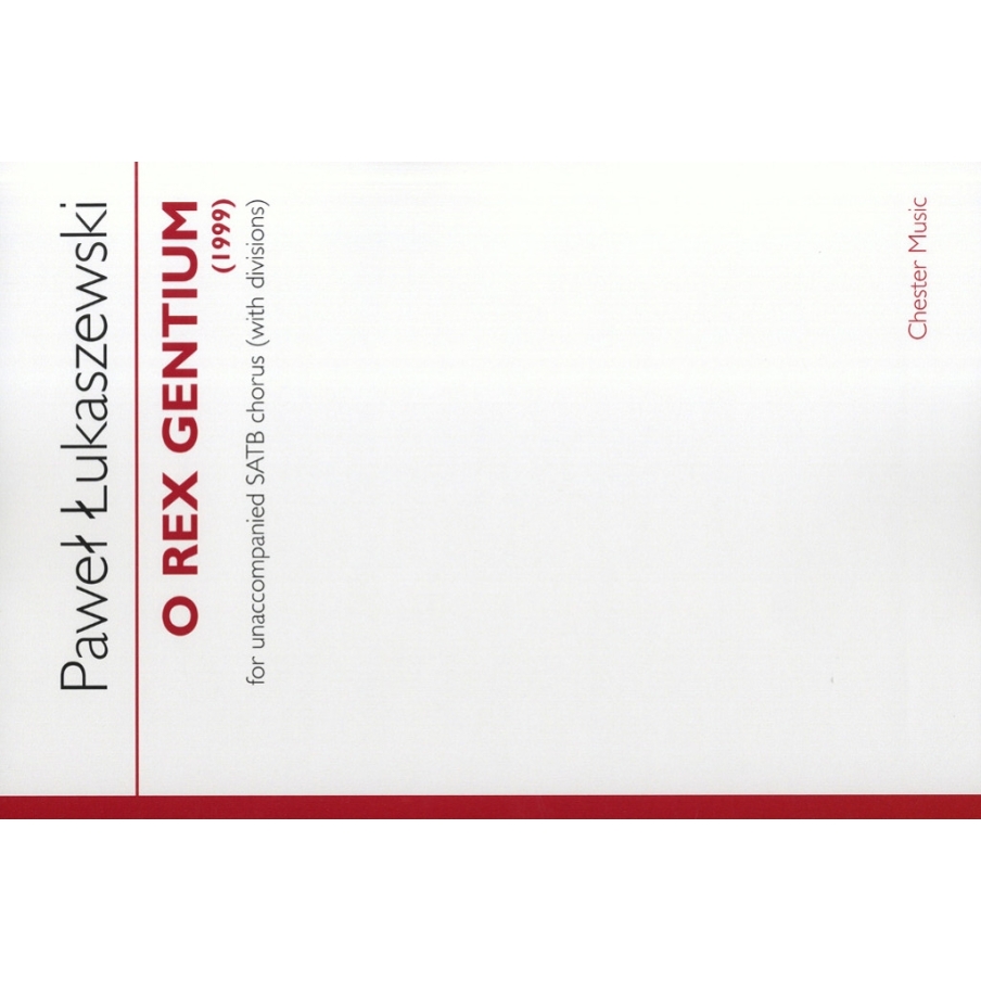 Łukaszewski, Paweł - O Rex Gentium