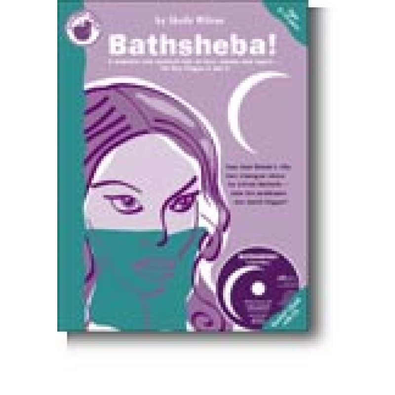 Wilson, Sheila - Bathsheba! (Teachers Book/CD)