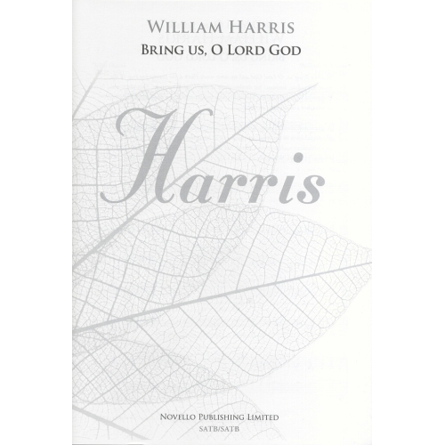 William Harris: Bring Us, O Lord God (SATB/SATB)