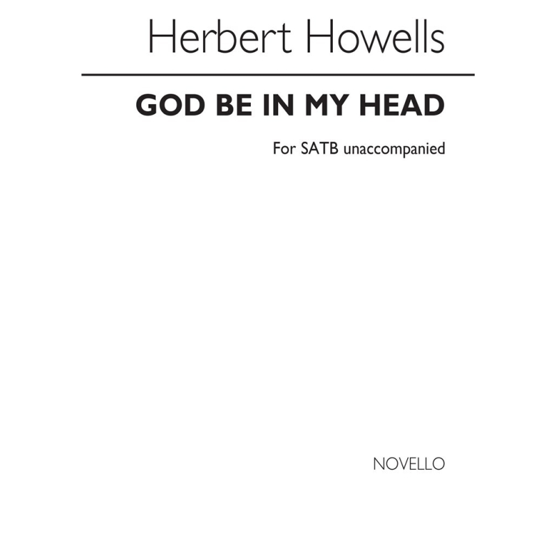 Howells, Herbert - God Be In My Head
