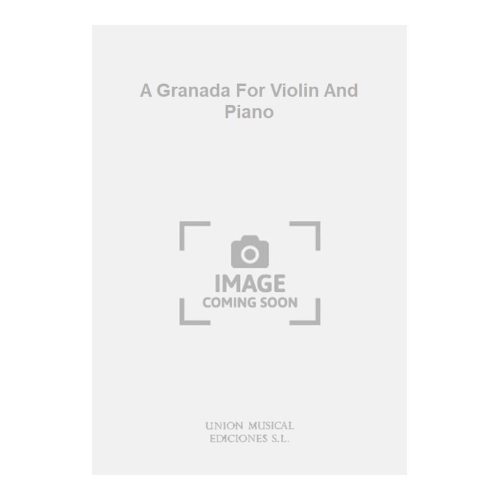 Alvarez: A Granada for Violin and Piano