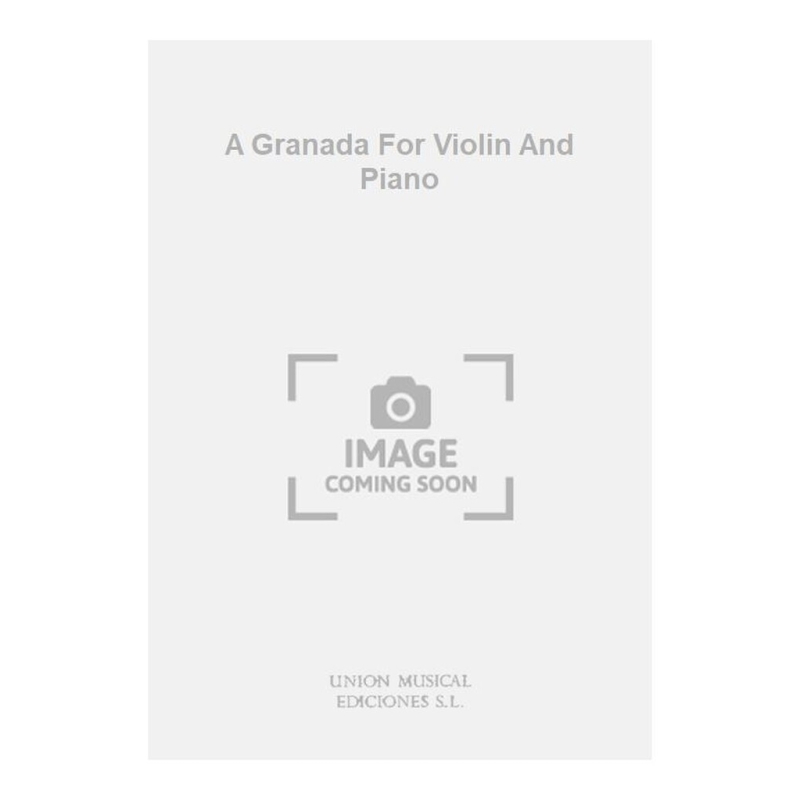 A Granada For Violin And Piano