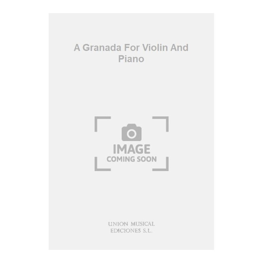 Alvarez: A Granada for Violin and Piano