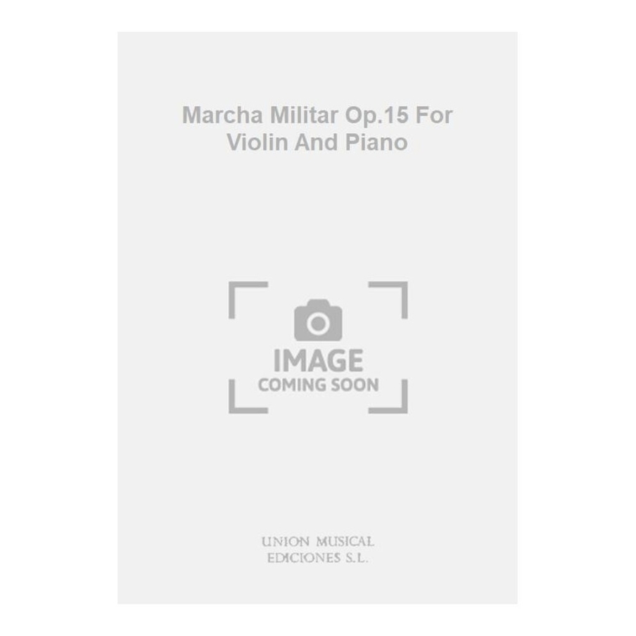 Schubert: Marcha Militar Op.15 for Violin and Piano