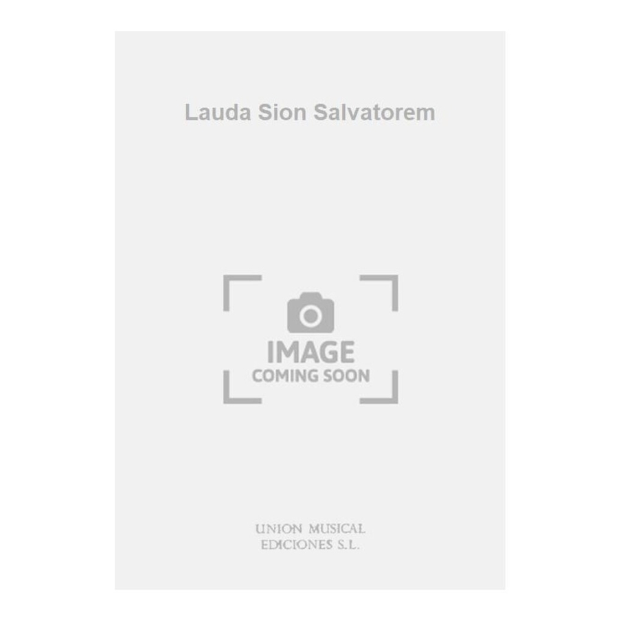 Lauda Sion Salvatorem
