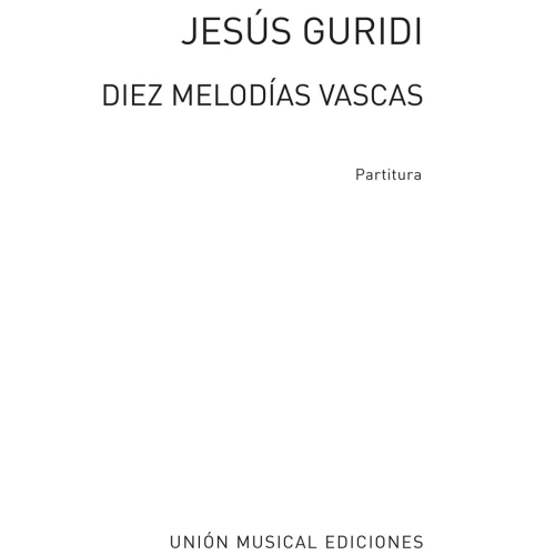 Jesus Guridi: Diez Melodias...