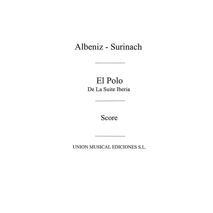Albéniz, Isaac - El Polo From Iberia (Surinach)