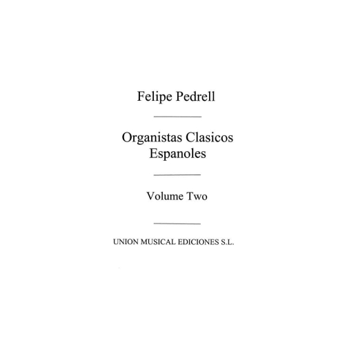Pedrell: Antologia De Organistas Clasicos Espanoles Vol.2 for Organ