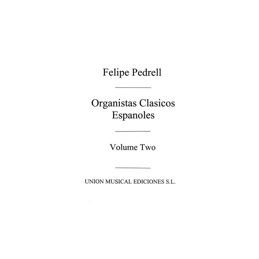 Pedrell: Antologia De Organistas Clasicos Espanoles Vol.2 for Organ