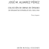 Alvarez: Coleccion De Obras De Organo De Organistas`Esp.Siglo XVII
