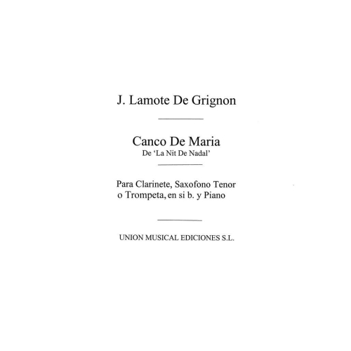 Lamote De Grignon: Canco De Maria (Amaz) for Tenor Sax and Piano