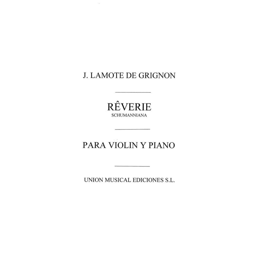 Lamote De Grignon: Reverie Schumanniana for Violin and Piano