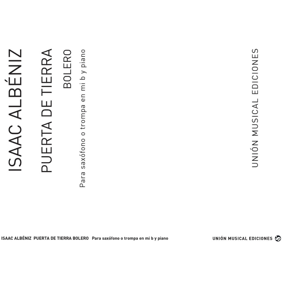 Isaac Albeniz: Puerta De Tierra Bolero (Bayer) For Alto Saxophone And Piano