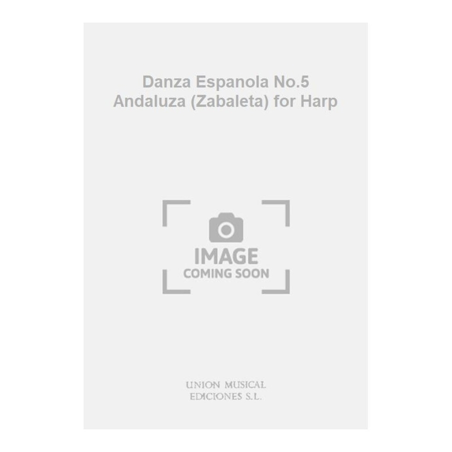 Granados: Danza Espanola No.5 Andaluza (Zabaleta) for Harp