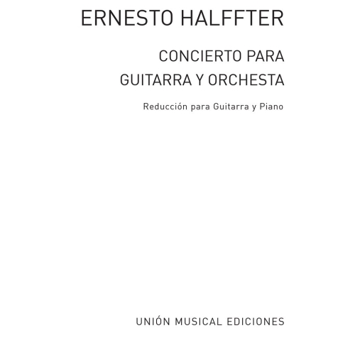 Ernesto Halffter: Concierto Para Guitarra Y Orquesta