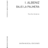 Albéniz, Isaac - Bajo La Palmera