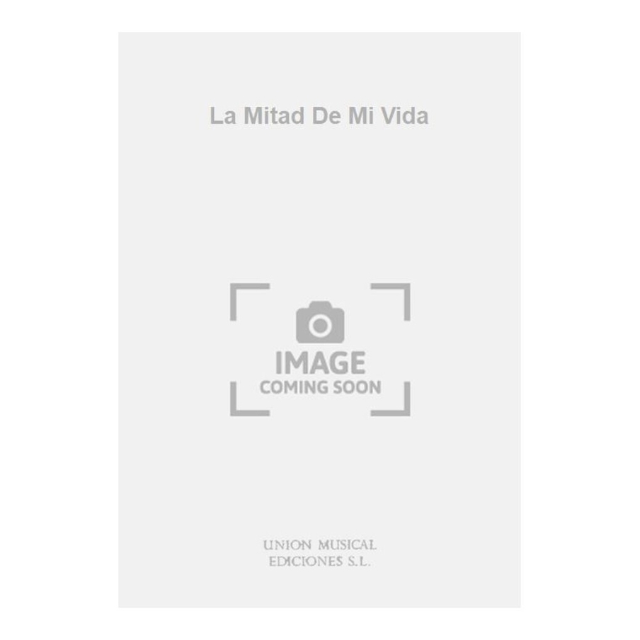 La Mitad De Mi Vida