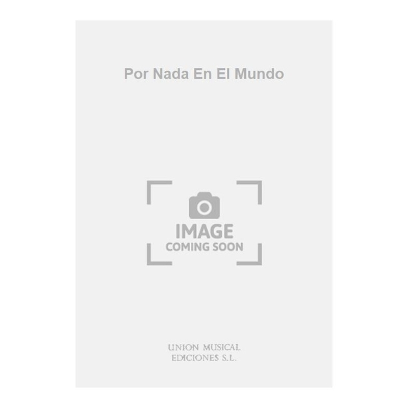 Cespedes/Bascunan: Por Nada En El Mundo