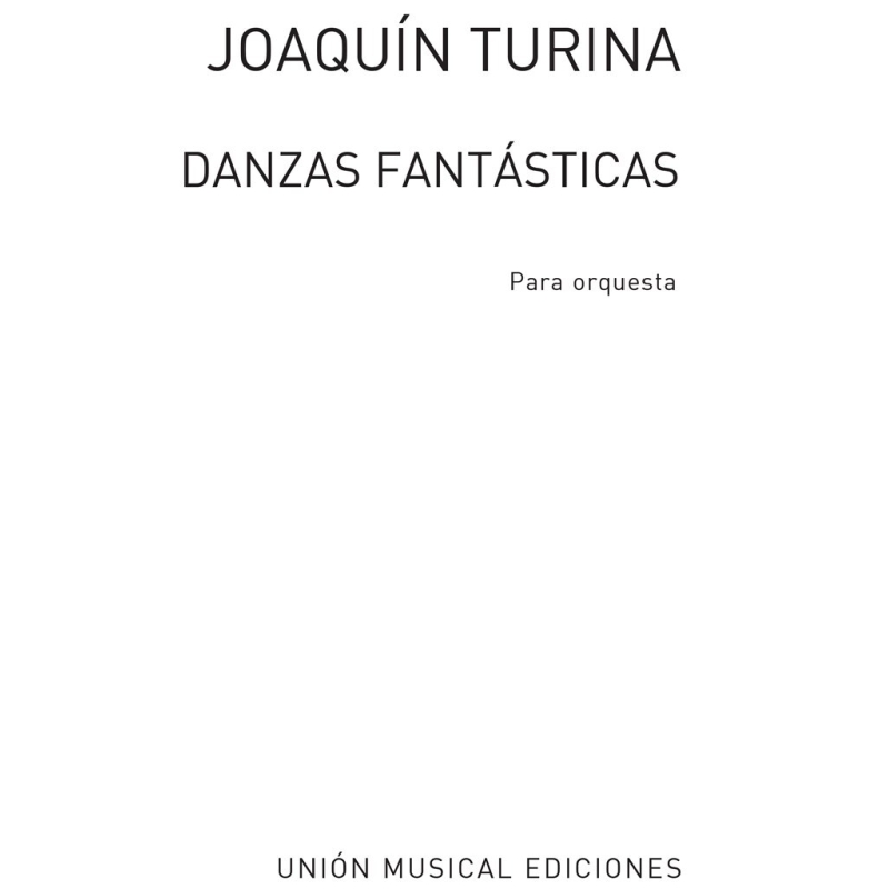Turina, Joaquín - Danzas Fantasticas
