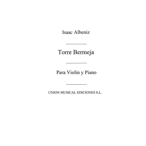 Isaac Albeniz: Torre Bermeja For Violin and Piano